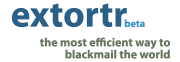 Extortr: the most efficient way to blackmail the world